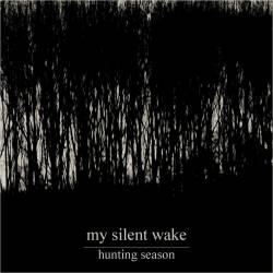 My Silent Wake : Hunting Season
